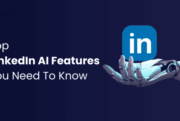 LinkedIn AI Features