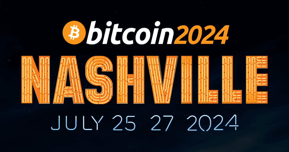 Bitcoin 2024 conference - Nashville