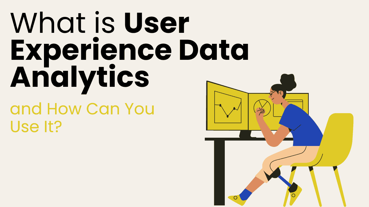 User Experience Data Analytics