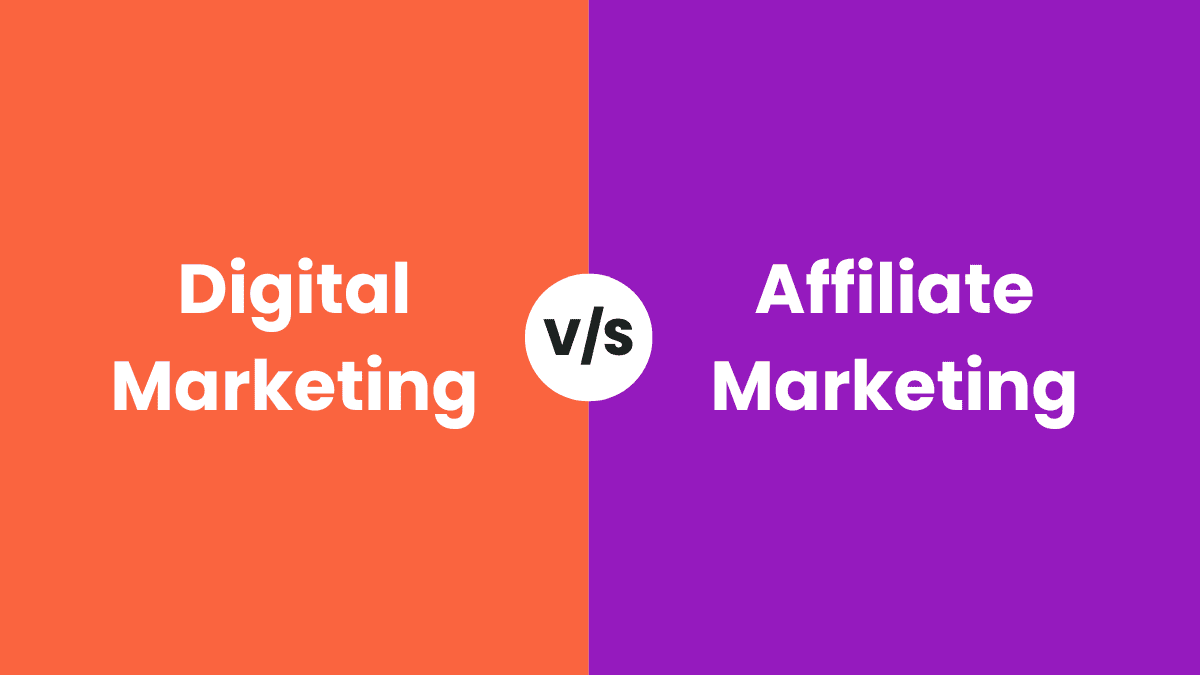 Digital Marketing vs Affiliate Marketing